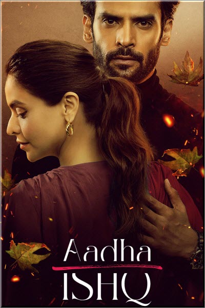 Индийский сериал Любовь Наполовину / Aadha Ishq Все серии (Индия, 2022) смотреть онлайн на русском языке в хорошем качестве бесплатно.